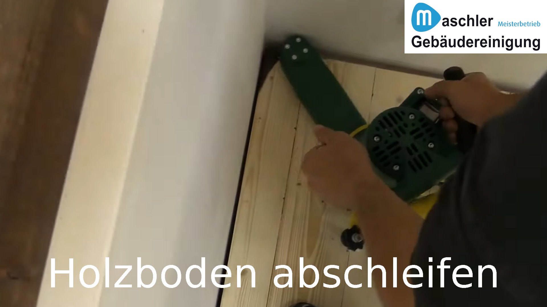 Holzboden abschleifen - Gebäudereinigung Maschler GmbH